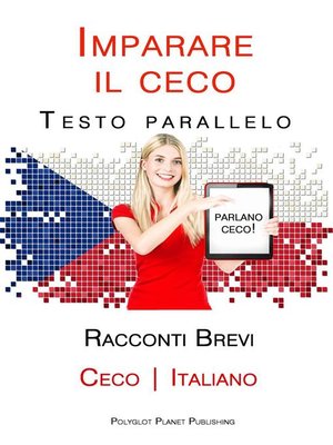 cover image of Imparare il ceco--Testo parallelo--Racconti Brevi [Ceco | Italiano]